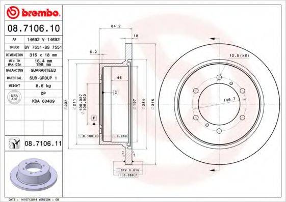 Тормозной диск BREMBO 08.7106.11 Тормозной диск BREMBO 08.7106.11